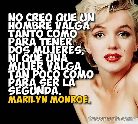 No creo que un hombre valga tanto como para .... Frases. No creo que un hombre valga tanto como para .... Frases.