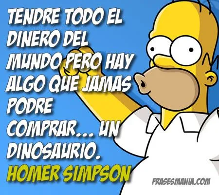 Las frases mas inteligente de homero simpson - Taringa! Las frases mas inteligente de homero simpson - Taringa!