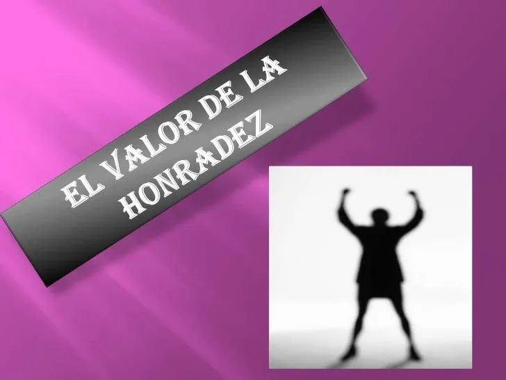 Valor de la honradez - Imagui