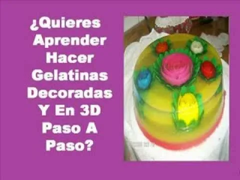 Aprende a Preparar Gelatinas Decoradas, Artisticas y En 3D - YouTube