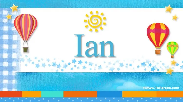 Ian, significado del nombre Ian, nombres