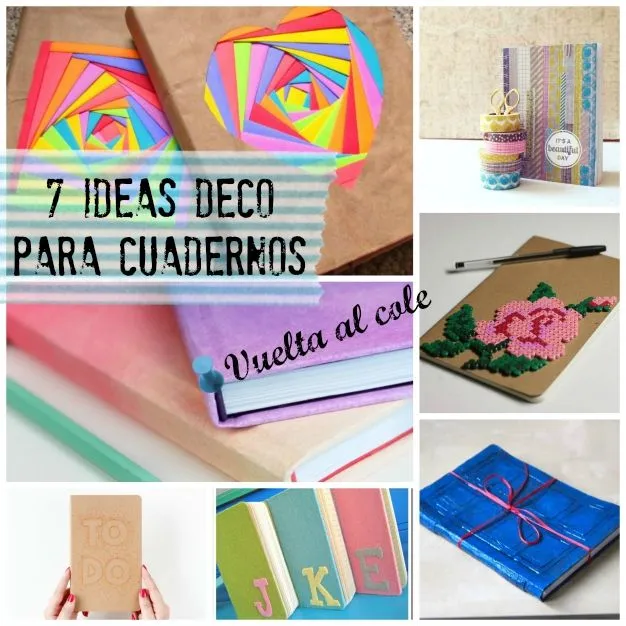 7 ideas para decorar los cuadernos para el colegio - Guía de ...