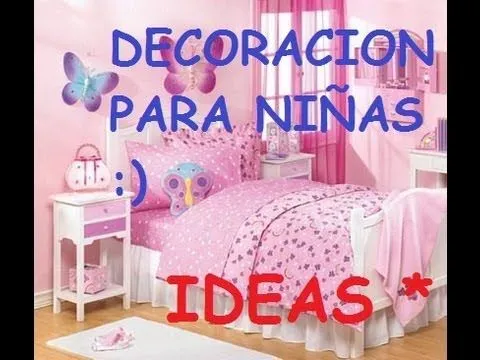 IDEAS PARA DECORAR UN DORMITORIO DE NIÑAS - YouTube