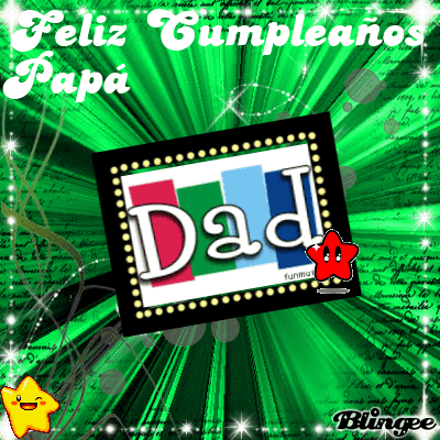 Imagem de ¡¡Feliz Cumpleaños papá!! #117404235 | Blingee.com