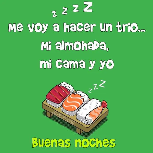 Imágen gratis para desear Buenas noches. Me voy a hacer un trio ... Imágen gratis para desear Buenas noches. Me voy a hacer un trio ...
