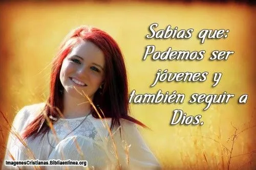 Imagen con mensaje de jóvenes seguir a Dios - Imagenes Cristianas