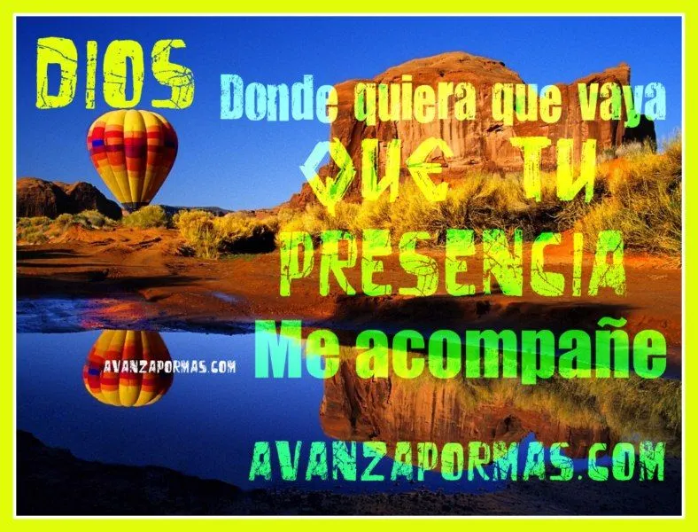 IMAGEN) "Dios, donde quiera que vaya, que tu PRESENCIA ME Acompañe ... IMAGEN) "Dios, donde quiera que vaya, que tu PRESENCIA ME Acompañe ...