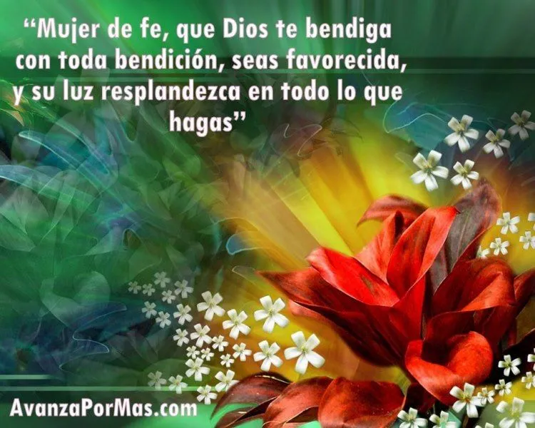 IMAGEN) "MUJER DE FE Que Dios te Bendiga con Toda Bendición ...