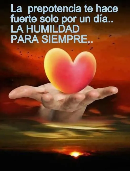 Imagen con reflexión sobre humildad | Frases de Amor | Imagenes ... Imagen con reflexión sobre humildad | Frases de Amor | Imagenes ...