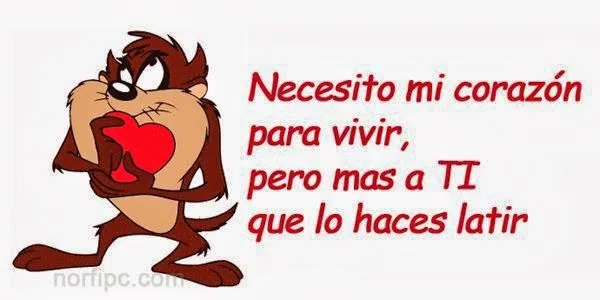 Tazmania con frases de amor - Imagui