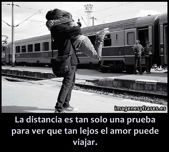 IMAGENES Y FRASES: LA DISTANCIA ES TAN SOLO... IMAGENES Y FRASES: LA DISTANCIA ES TAN SOLO...