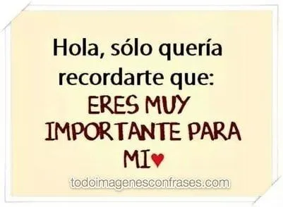 Imágenes de amor: Eres muy importante para mí - Imágenes con Frases Imágenes de amor: Eres muy importante para mí - Imágenes con Frases