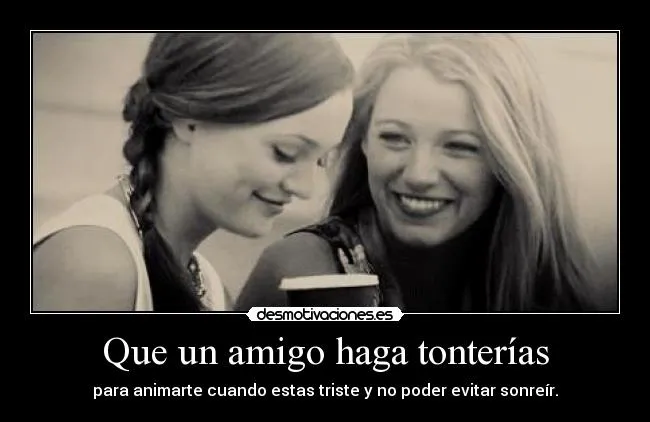 Imagenes para animar a un amigo - Imagui