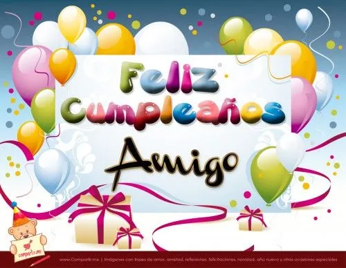 Imágenes bonitas para desear Feliz Cumpleaños Amigo | Imagenes ... Imágenes bonitas para desear Feliz Cumpleaños Amigo | Imagenes ...
