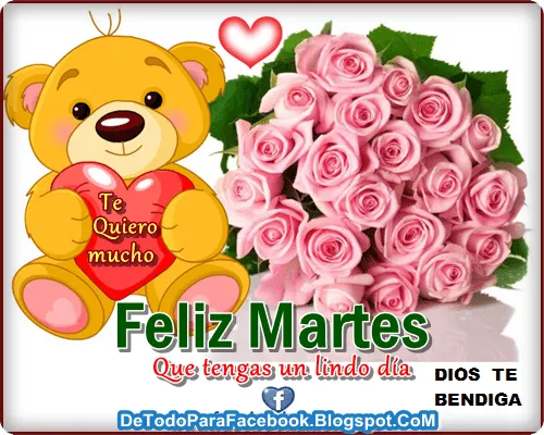 IMAGENES BONITAS PARA MURO DE FACEBOOK: Feliz Martes