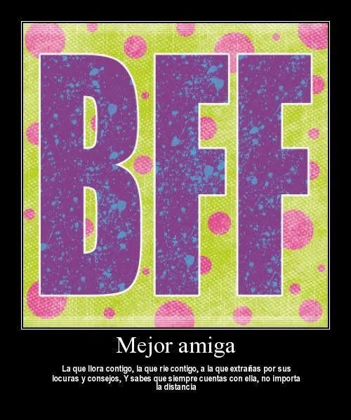 Imagenes • Carteles para una mejor amiga