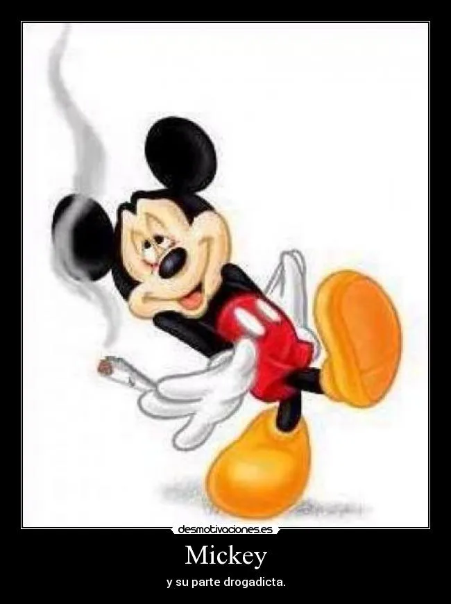 Imágenes y Carteles de MICKEY Pag. 52 | Desmotivaciones Imágenes y Carteles de MICKEY Pag. 52 | Desmotivaciones