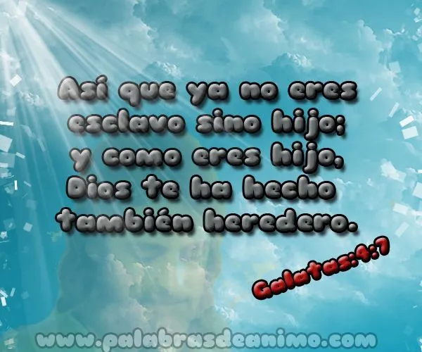 Imagenes Cristianas Con Textos Biblicos | Ya no eres esclavo sino ... Imagenes Cristianas Con Textos Biblicos | Ya no eres esclavo sino ...