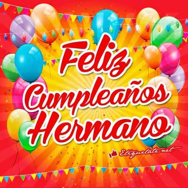 Imágenes de cumpleaños para un Hermano | Imágenes de Cumpleaños