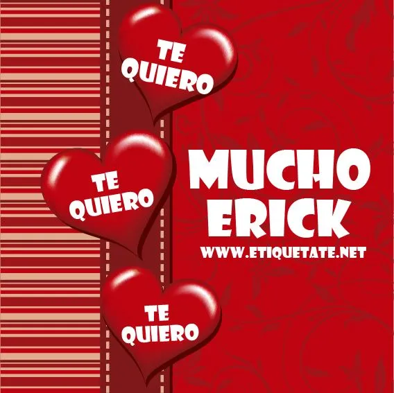 Imagenes de te amo con nombres erick - Imagui