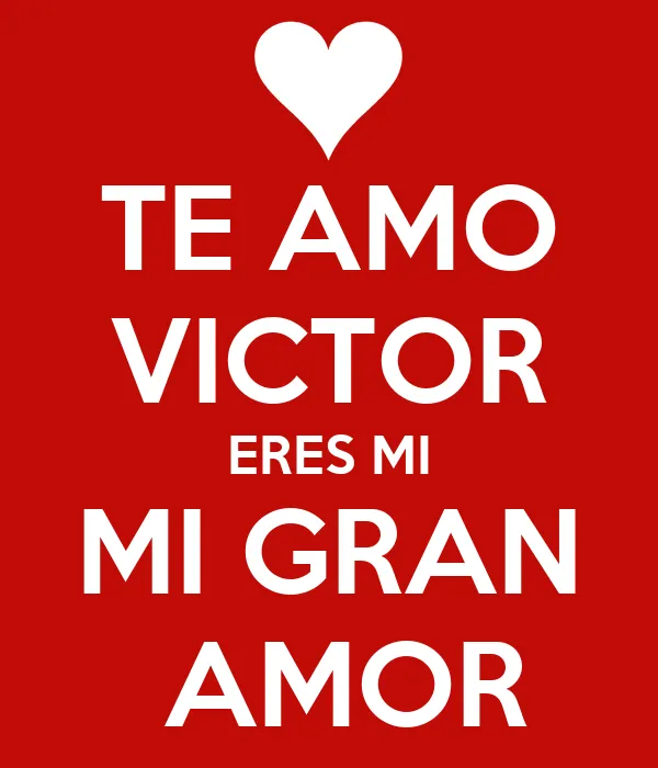 Imagenes te amo victor 2 - Imagui