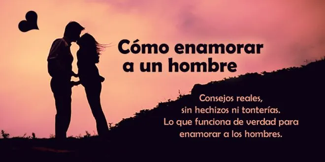 Imagenes para enamorar a un hombre - Imagui