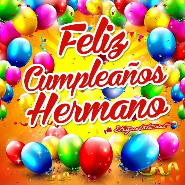 Imagenes de feliz cumpleaños hermano para Facebook ... Imagenes de feliz cumpleaños hermano para Facebook ...
