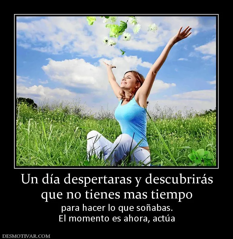 IMAGENES CON FRASE DE REFLEXION: UN DIA DESPERTARAS Y DESCUBRIRAS ...