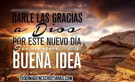 Imágenes con frases de agradecimiento a Dios - Imágenes Cristianas ... Imágenes con frases de agradecimiento a Dios - Imágenes Cristianas ...
