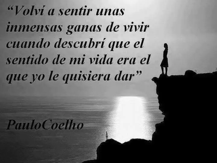 IMÁGENES CON FRASES CELEBRES DE PAULO COELHO ~ imágenes, mensajes ...