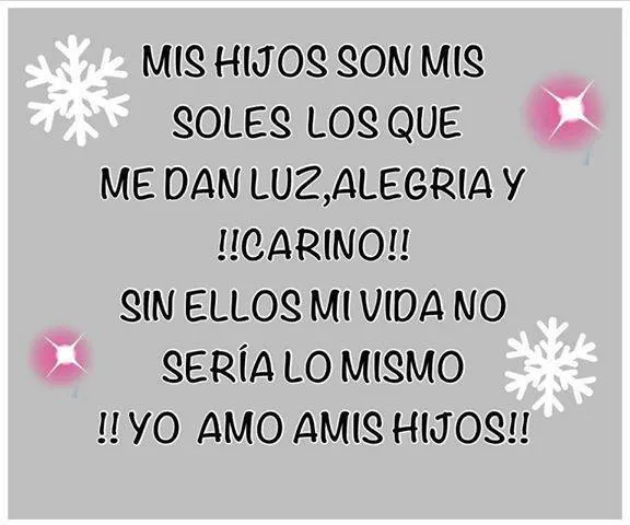 Imagenes y Frases Facebook: Mis Hijos Son Mis Soles Los Que Me Dan Luz Imagenes y Frases Facebook: Mis Hijos Son Mis Soles Los Que Me Dan Luz