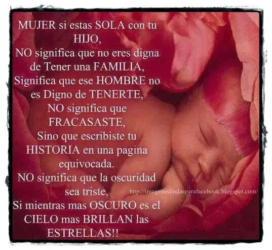 IMAGENES Y FRASES PARA FACEBOOK: Ser Madre Soltera IMAGENES Y FRASES PARA FACEBOOK: Ser Madre Soltera