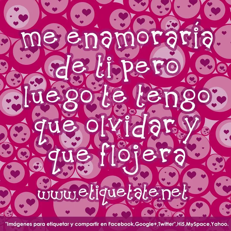 Imagenes • Frases de flojera