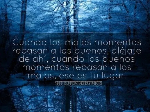 Imágenes con frases de buenos y malos momentos - Imágenes con Frases Imágenes con frases de buenos y malos momentos - Imágenes con Frases