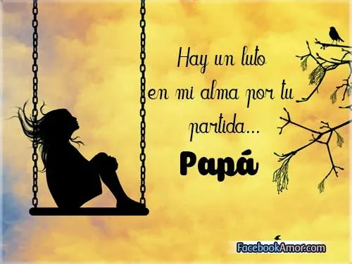 Imagenes con frases de perdida de un padre fallecimiento ...