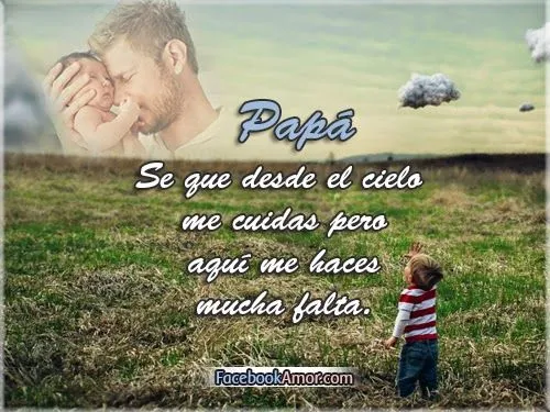 Imagenes con frases de perdida de un padre fallecimiento ... Imagenes con frases de perdida de un padre fallecimiento ...