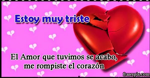 Frases tristes con imagenes de corazones rotos por amor | Imágenes ...