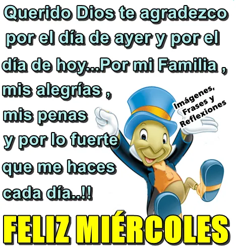 Imágenes, Frases y Reflexiones: Frase Feliz Miércoles Imágenes, Frases y Reflexiones: Frase Feliz Miércoles