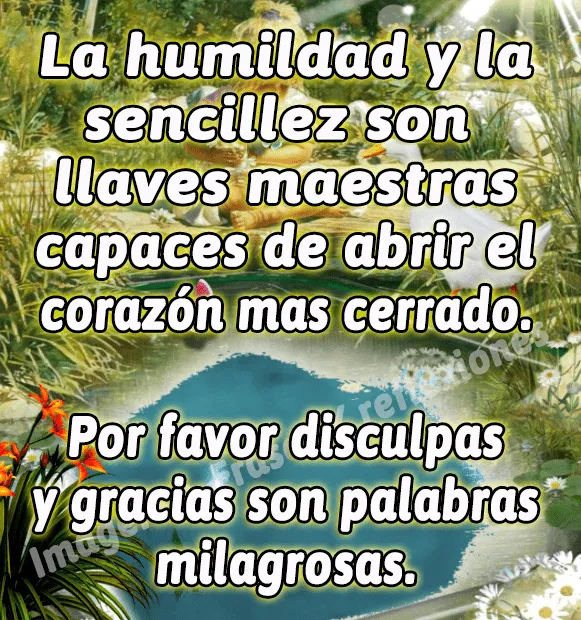 Imágenes, Frases y Reflexiones: La humildad y la sencillez