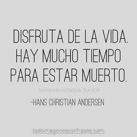 Imágenes con frases de disfrutar la vida - Imágenes con Frases