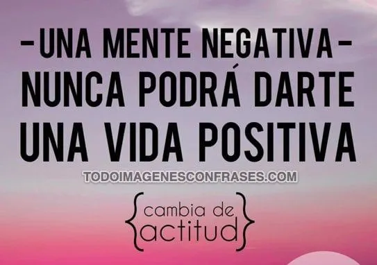 Imágenes con frases de vida positiva - Imágenes con Frases Imágenes con frases de vida positiva - Imágenes con Frases