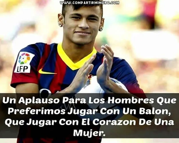 Imagenes de futbol con frases de amor de neymar - Imagui