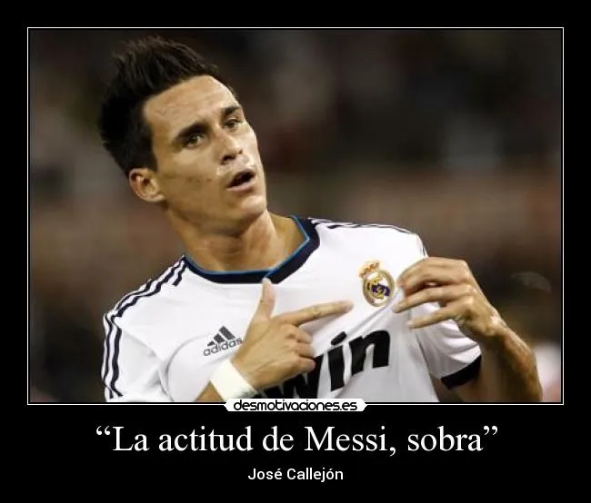 La actitud de Messi, sobra” | Desmotivaciones