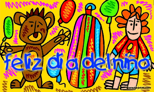 IMAGENES GRATIS: TARJETA ANIMADA: FELIZ DIA DEL NIÑO IMAGENES GRATIS: TARJETA ANIMADA: FELIZ DIA DEL NIÑO