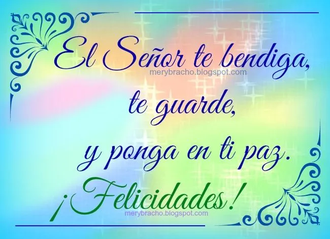 Imagen Cristiana Felicidades. Dios te Bendiga | Entre Poemas y ... Imagen Cristiana Felicidades. Dios te Bendiga | Entre Poemas y ...