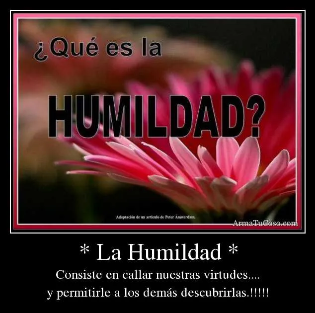 Imagenes del valor de humildad - Imagui