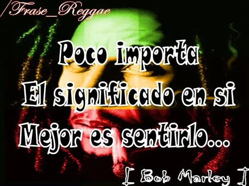 Frases romanticas rasta - Imagui