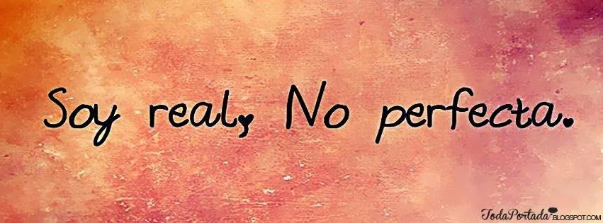 Soy real, no perfecta : Toda Portada Toda Portada / Portadas para ... Soy real, no perfecta : Toda Portada Toda Portada / Portadas para ...