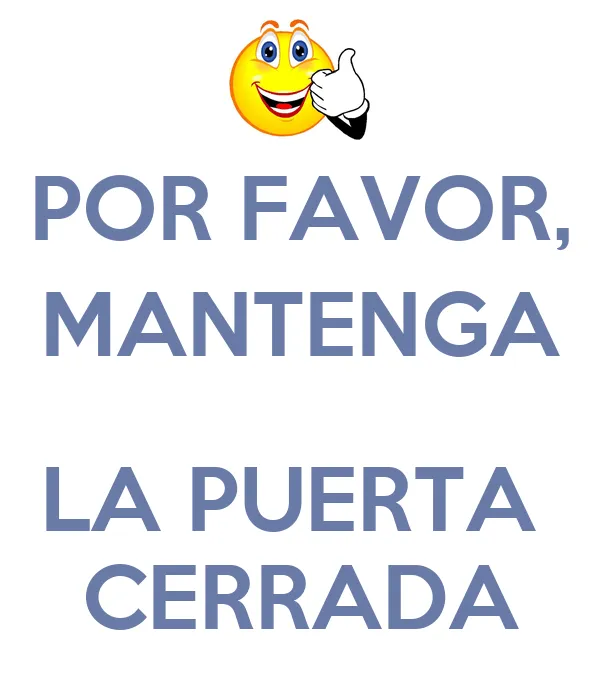 Mantener la puerta cerrada - Imagui