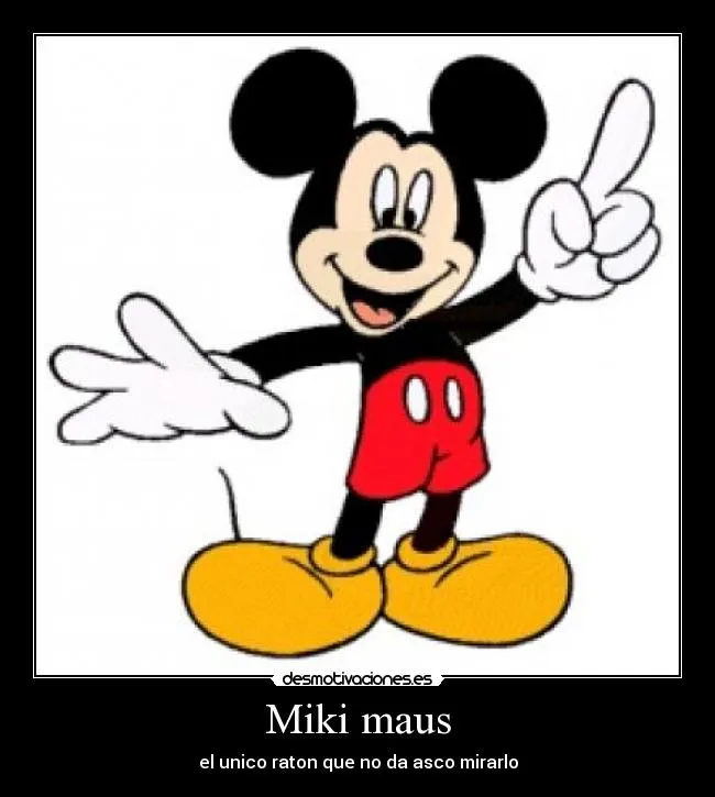 Miki maus | Desmotivaciones